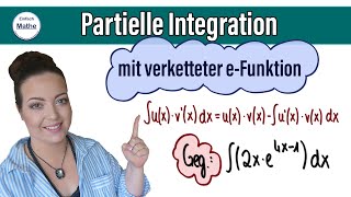 Partielle Integration ohne Grenzen mit verketteter e Funktion [upl. by Yoreel554]