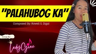 quotPALAHUBOG KAquot PARODY SONG  LADYGINE [upl. by Osei]