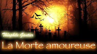 Livre audio  La Morte Amoureuse Théophile Gautier [upl. by Yeltneb321]