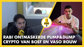 Rabi Safi ONTMASKERDE pumpampdumpCRYPTO van rapper BOEF en Vasco Rouw Ik werd BEDREIGD  BREEKT [upl. by Hercule]