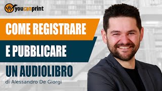 La guida definitiva per registrare e pubblicare un Audiolibro [upl. by Leone953]