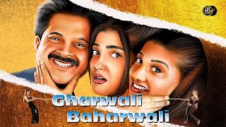 Gharwali Baharwali 1998 Anil Kapoor Raveena Tandon Rambha [upl. by Leirbma]