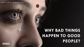 Why Bad Things Happen To Good People  Hindi [upl. by Lira]