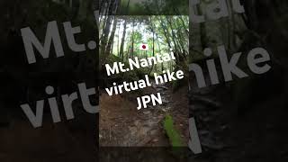 MtNantai virtual hike 男体山 mtnantai virtualhike [upl. by Trovillion]