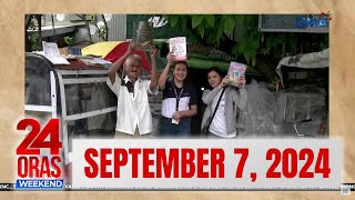 24 Oras Weekend Express SEPTEMBER 7 2024 HD [upl. by Adahsar928]