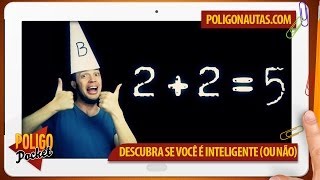 Descubra se Você é Inteligente Ou Não  PoligoPocket [upl. by Dougald]