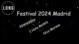 Festival 2024 Madrid  999999999  I Hate Models  Nico Moreno Long [upl. by Haonam]