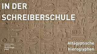 quotIn der Schreiberschulequot  Altägyptische Hieroglyphen [upl. by Alleinnad187]