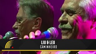 Liu amp Léu  Caminheiro  Marco Brasil 10 Anos [upl. by Adnoek]