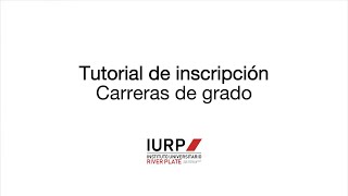 Tutorial de inscripción  Carreras de grado  IURP [upl. by Dom]