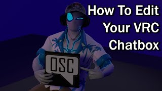 VRChat How To Customize Your VRC Chatbox With VRCOSC [upl. by Suoicul]