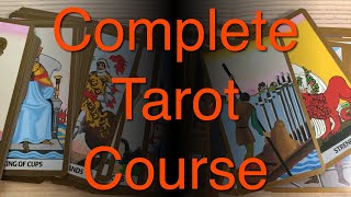 Complete Tarot Card Reading Course  part 1 [upl. by Steady413]