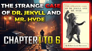 The Strange Case Of Dr Jekyll And Mr Hyde by Robert Louis Stevenson  Chapters 16 [upl. by Kyred965]