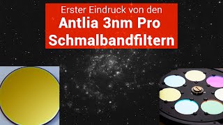 Antlia 3nm Pro Schmalbandfilter  Erster Eindruck [upl. by Suvart]