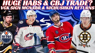 Huge NHL Trade Rumours  Huge Habs amp CBJ Trade Zegras to Bruins Pens Oilers  VGK Sign McNabb [upl. by Iaj]