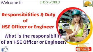 05 Important Responsibility amp Duties of HSE Officer Safety Manager Responsibilities [upl. by Kerianne]