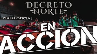 ► Decreto Norte  En Acción La Fiesta En Acción VIDEO OFICIAL [upl. by Hadihsar]