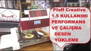 Pfaff Creative 15 Dikiş Makinesi Kullanım Desen Yükleme [upl. by Aryamoy]