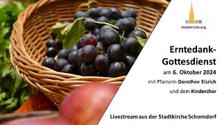 ErntedankGottesdienst am 6 Oktober 2024  Livestream aus der Stadtkirche Schorndorf [upl. by Elleiram271]