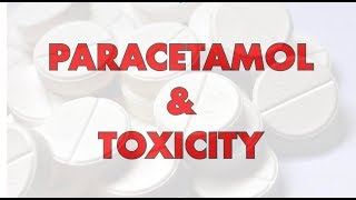 Paracetamol and Toxicity  Uses Dosing MOA Metabolism Antidote [upl. by Tierza]