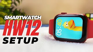 HW12 SMARTWATCH SETUP [upl. by Kamila132]