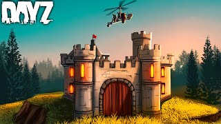 THE CASTLE FORTRESS  DayZ [upl. by Jung189]