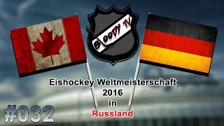 EISHOCKEY WM 2016 032  Kanada  Deutschland ★ Lets Play IIHF 2016 [upl. by Akapol]