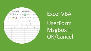 Excel UserForm MsgBox 5  OKCancel Message Box VBA [upl. by Savdeep]