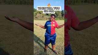 When will you go pro soccer football wonderkid shorts viral dtv17 [upl. by Eleni374]