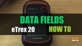 Garmin eTrex 20 22X  How To Change Data Fields [upl. by Agnizn]