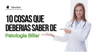 10 Cosas Patologia Biliar [upl. by Dexter]