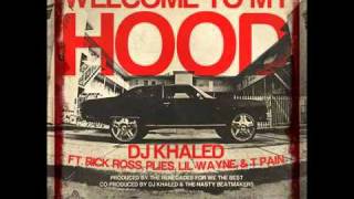 Welcome To My Hood  DJ Khaled ft Rick Ross TPain Plies amp Lil Wayne HQ w LYRICS ON SCREEN [upl. by Attenra]