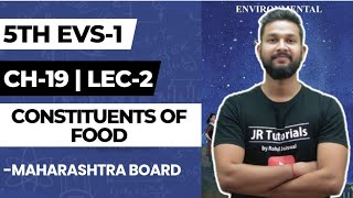 5th EVS 1  Chapter 19  Constituents of Food  Lecture 2  Maharashtra Board [upl. by Helen]