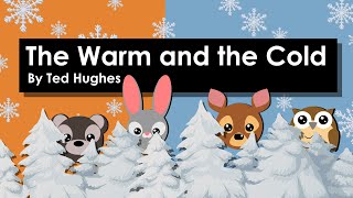 The Warm and the Cold by Ted Hughes ANALYSIS [upl. by Kauffman]