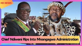 Chief Ndiweni Rips Into Mnangagwa Administration [upl. by Wyatt501]