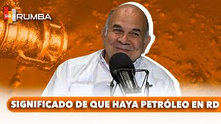 IMPLICACIONES DEL DESCUBRIMIENTO DE PETRÓLEO EN LA REPÚBLICA DOMINICANA [upl. by Lacy]