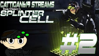 Cattigan619 Streams Tom Clancys Splinter Cell pt2 [upl. by Gard909]