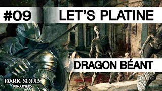 DARK SOULS REMASTERED ● Dragon béant ● Guide Platine 09 [upl. by Ihel]