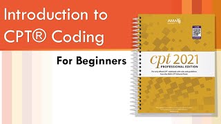 CPT Coding for Beginners by AMCI Part 1 [upl. by Ennovy920]