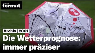 Die Wetterprognose immer präziser I Doku von NZZ Format 2001 [upl. by Shelton]