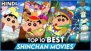 TOP 10 BEST MOVIES OF SHINCHAN IN HINDI  TOP 10 MOVIES OF SHINCHAN  DSB [upl. by Nylcaj566]