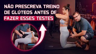 3 TESTES FUNCIONAIS INDISPENSÁVEIS antes de prescrever treino de GLÚTEOS [upl. by Ahtaela]