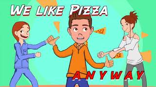 █▬█ █ ▀█▀ We like Pizza  Pizza Kids  Official Lyric Version [upl. by Eleonora]