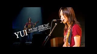 YUI Live 3rd Tour 2008 I LOVED YESTERDAY  Oui [upl. by Jasun100]