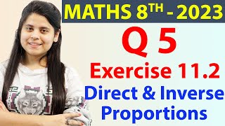 Q 5  Ex 112  Direct and Indirect Proportions  Chapter 11  NCERT Maths Class 8th 2023 [upl. by Evot]