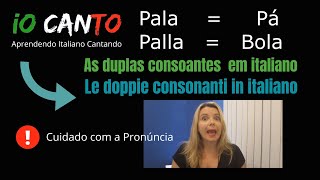 IO CANTO 6  AS DUPLAS CONSOANTES EM ITALIANO  Aprendendo Italiano Cantando [upl. by Erialcyram]