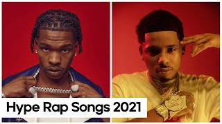 BEST HYPE RAP SONGS 2021 [upl. by Noraed119]