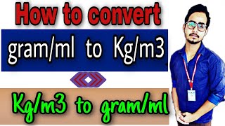 Unit conversion of Kgm3 to gml  How to convert gramml to Kgm3  Kgm3 to gml conversion [upl. by Nas]