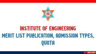 Quota System in IOE  Merit List Publication  Admission Types in IOE [upl. by Etra]