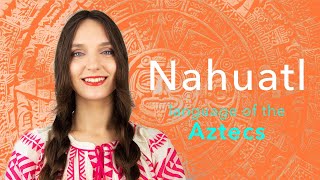 About the Nahuatl language [upl. by Enrobso]